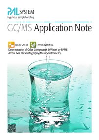 Determination of Odor Compounds in Water by SPME Arrow Gas Chromatography/Mass Spectrometry